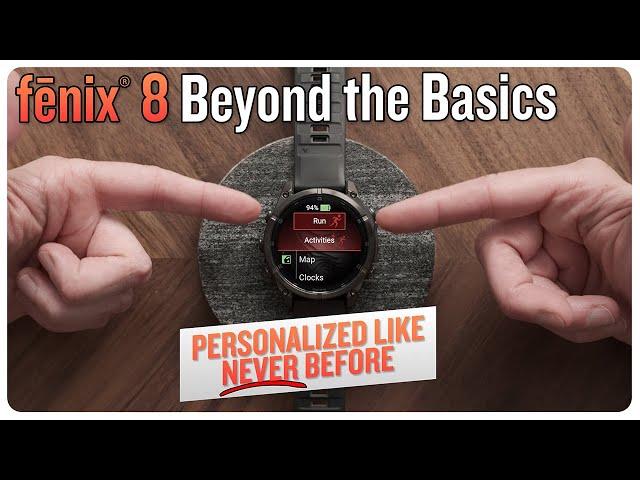 fēnix® 8: Make it YOUR Own! | Beyond the Basics