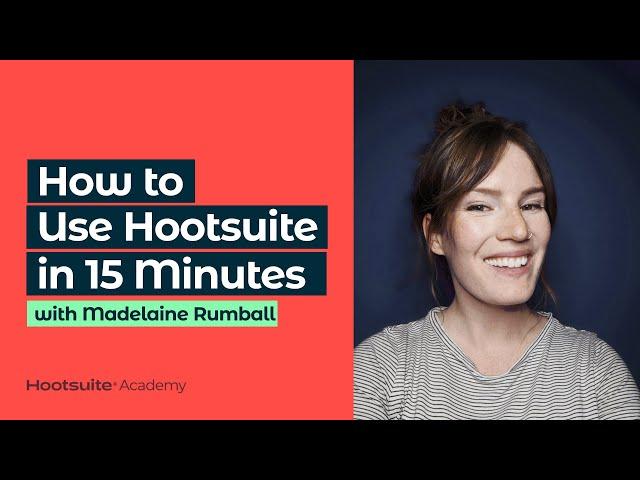 How to Use Hootsuite in 15 Minutes