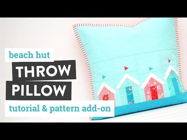 BEACH HUT throw pillow tutorial + pattern add-on