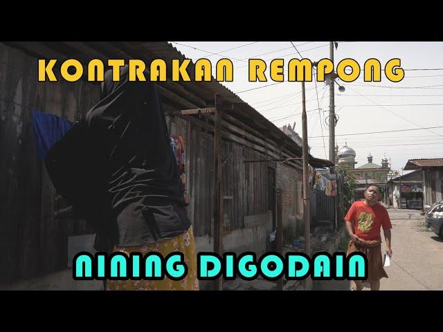 NINING DI GODAIN || KONTRAKAN REMPONG EPISODE 228