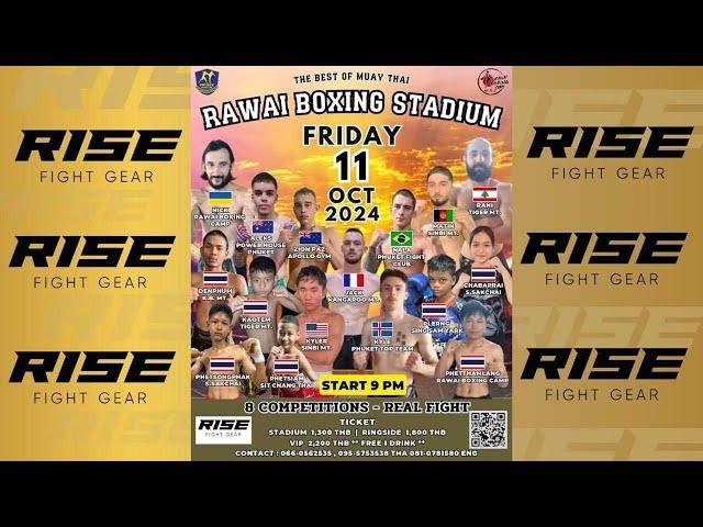 Rawai Fight Night 11/10/24 | Powered by RISE FIGHT GEAR