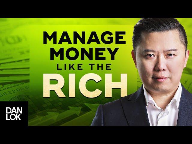 How To Manage Your Money Like The Rich