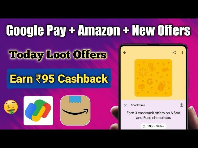 Google Pay + Amazon + New Offers  | Earn ₹95 Cashback | Gpay New Offer | New Cashback Offers Today