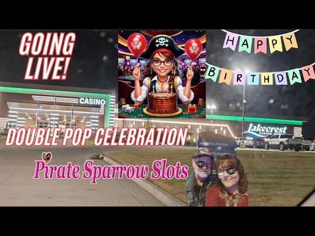 Pirate Sparrow Slots is live! Double Pop Celebration. #live #lakecrestcasinoandhotel