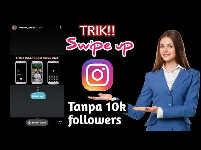 Cara Membuat Swipe Up Instagram Tanpa 10k Followers | 2021