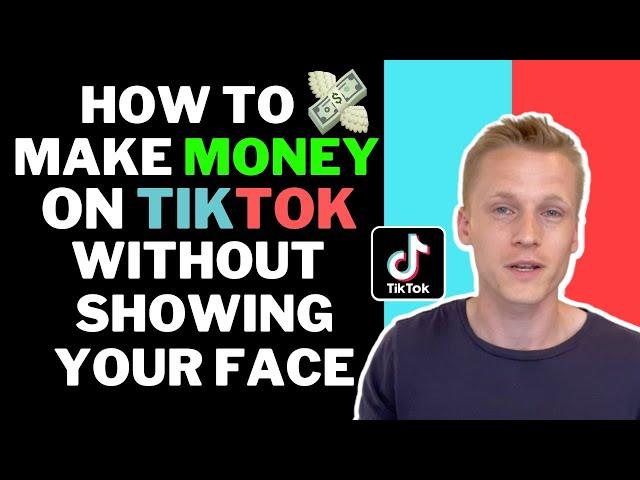 How To Make Money On TikTok Without Showing Your Face (Beginner Guide To $100/Day)