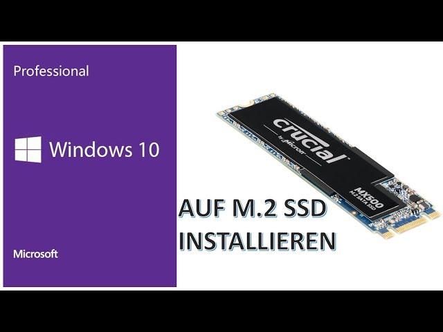 Windows 10 auf eine M.2 SSD installieren