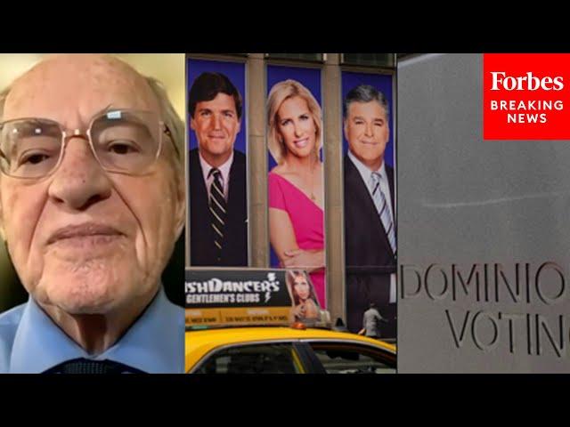 Alan Dershowitz: Why Dominion Voting Systems Should Not Be Able To Sue Fox News For Defamation