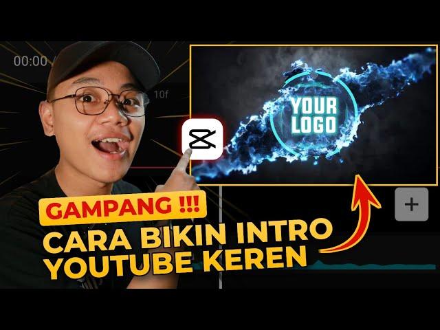 GAMPANG‼️ CARA MEMBUAT INTRO YOUTUBE DI CAPCUT - tutorial membuat intro logo cinematic di hp android