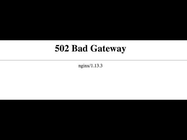 502 Bad Gateway Error