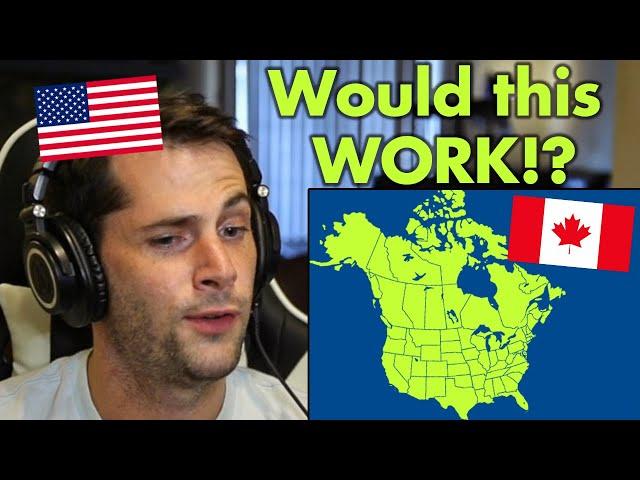 American Reacts to Why is Canada NOT Part of the United States?