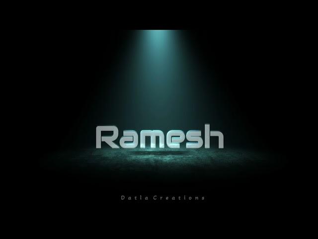 Ramesh Name Creation | DATLA CREATIONS