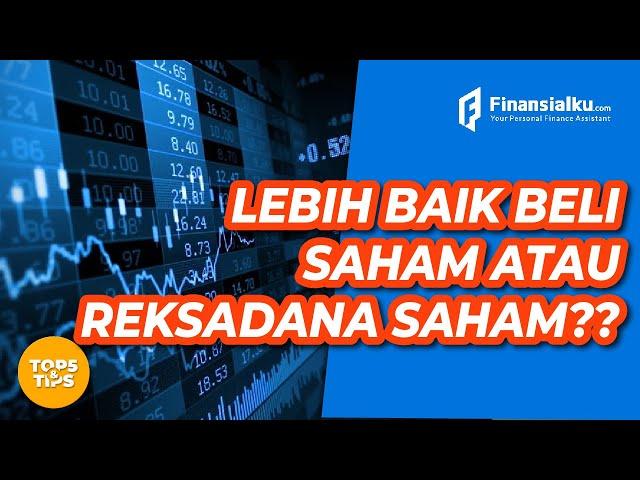 Apa Sih Perbedaan Reksadana Saham dan Saham??