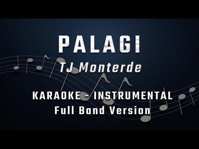 PALAGI - MALE KEY - FULL BAND KARAOKE - INSTRUMENTAL - TJ Monterde