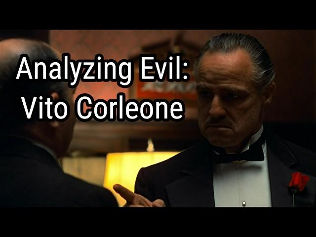 Analyzing Evil: Vito Corleone From The Godfather