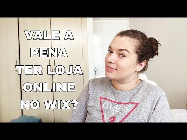 Vale a Pena ter a sua LOJA ONLINE no WIX? Opinião SINCERA de quem USA.