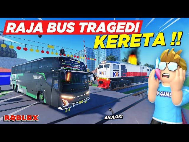 TRAGEDI KERETA API TABRAK RAJA BUS TELOLET BASURI SAMPE ANJLOK !! ROLEPLAY BUS INDONESIA - Roblox