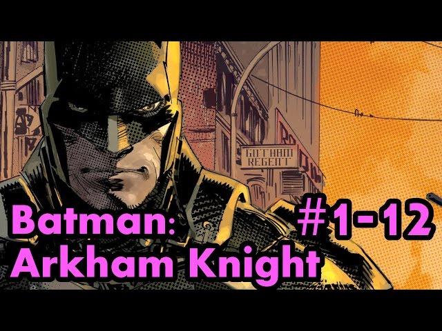 Batman: Arkham Knight #1-12 – The Complete Story