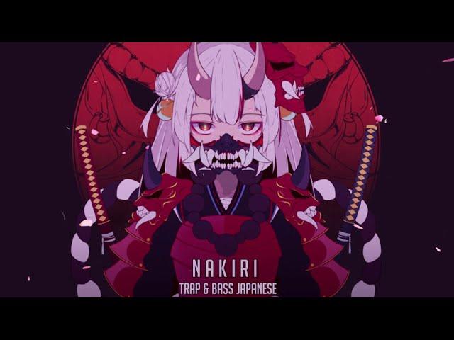 NAKIRI【 なきり】~ Japanese Trap & Bass Type Beat  Trapanese Hip Hop Mix