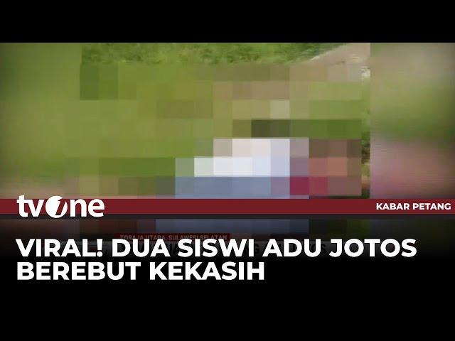 Video Amatir Dua Siswi Adu Gladiator di Toraja Utara | Kabar Petang tvOne