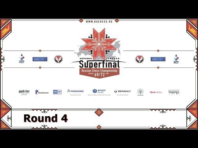 Russian Championship Superfinals  2019. Round 4.