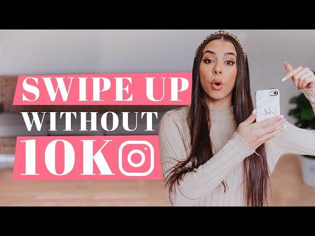 HOW TO GET SWIPE UP LINK WITHOUT 10K! | Instagram HACK