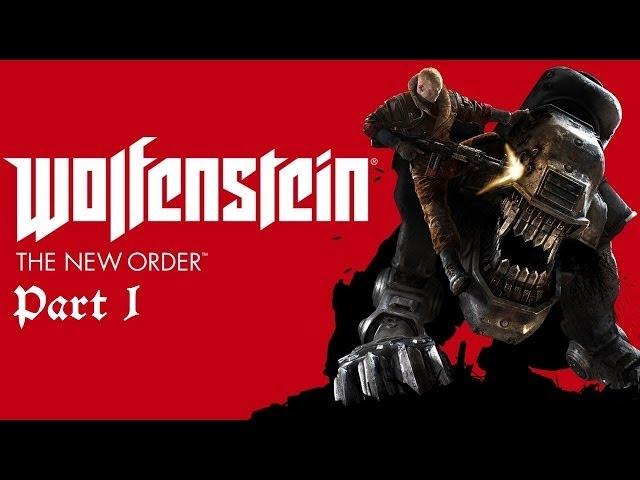 Wolfenstein: The New Order - Playthrough Part 1 (Über Difficulty)