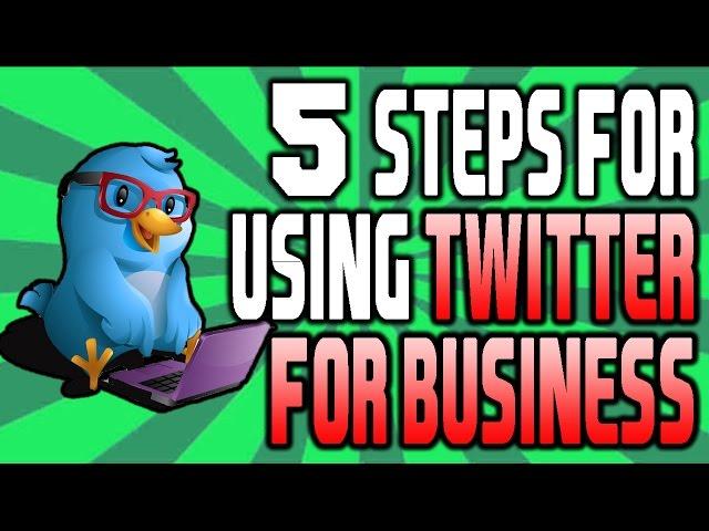 How To Use Twitter For Business (5 KEY BASICS)