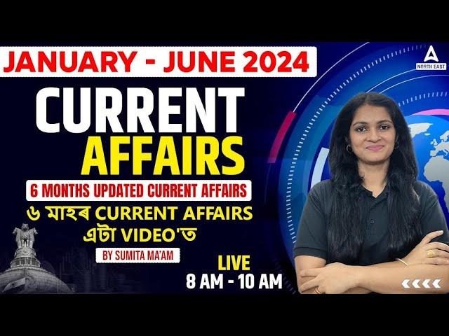 Last 6 Months Current Affairs 2024 | Jan to june current affairs 2024 | By Sumita Mam