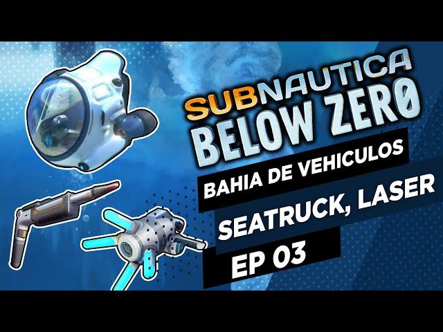 Subnautica Below Zero Guía Tutorial | Seatruck, Cortador Laser, cañon de propulsión