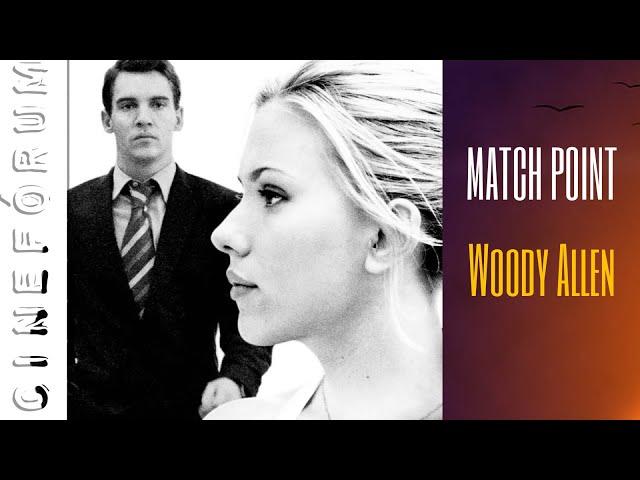 Match Point (2005) Woody Allen