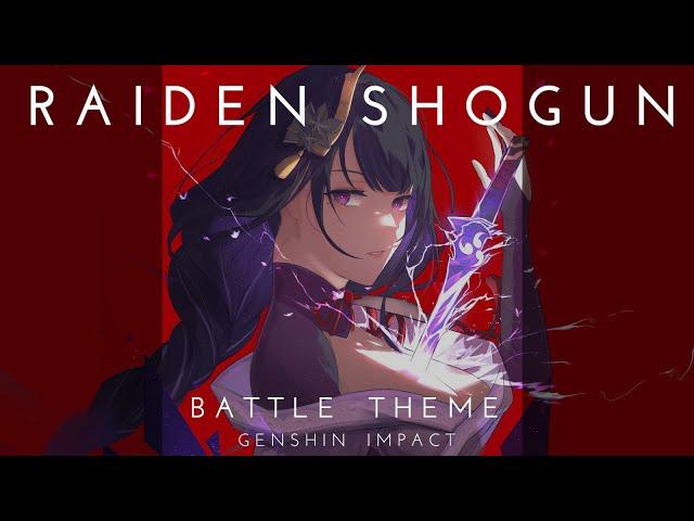 Raiden Shogun Battle Theme [All Phases] - Genshin Impact OST