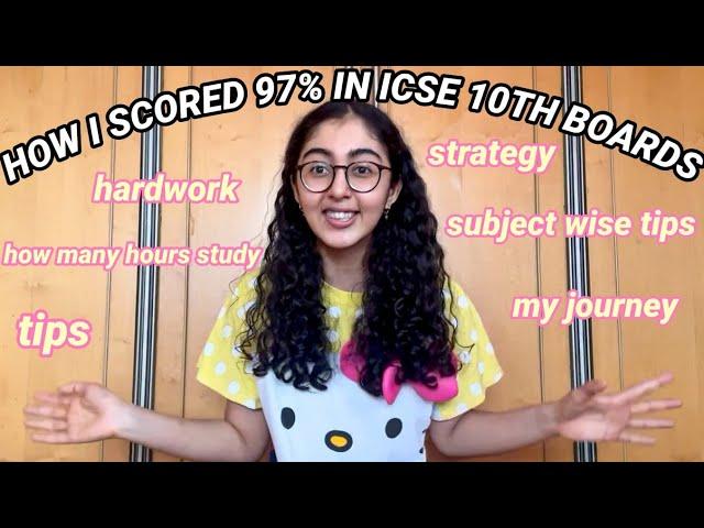 #9  How I scored 97% in ICSE Class 10 Board Exams