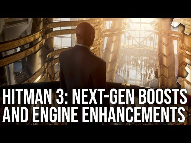 Hitman 3 Tech Review: Next-Gen Enhancements + The Glacier Engine Evolved