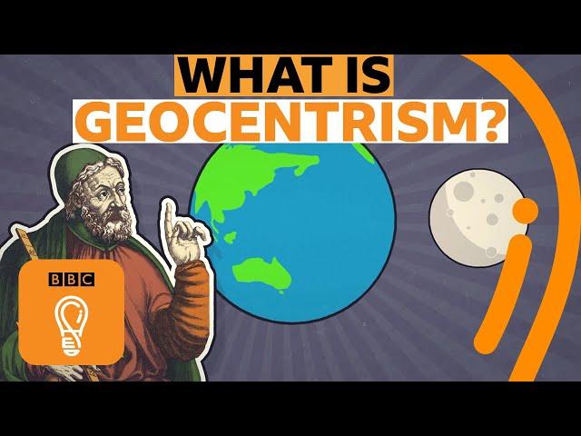Geocentrism: Why the world doesn’t revolve around you | A-Z of ISMs Episode 7 - BBC Ideas