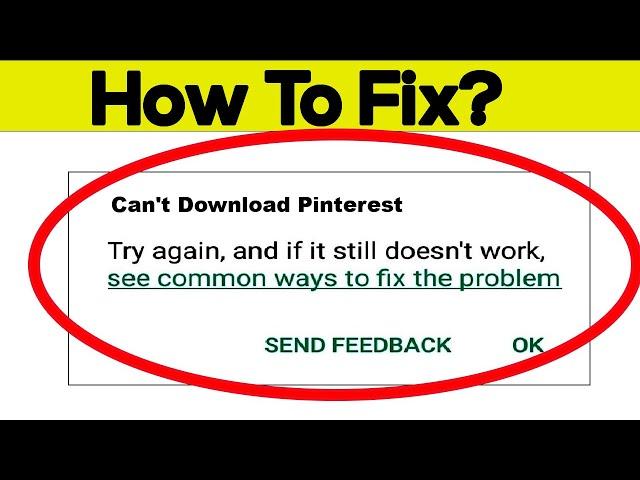 Fix Can't Download Pinterest App Error On Google Play Store in Android | Fix Can't Install App