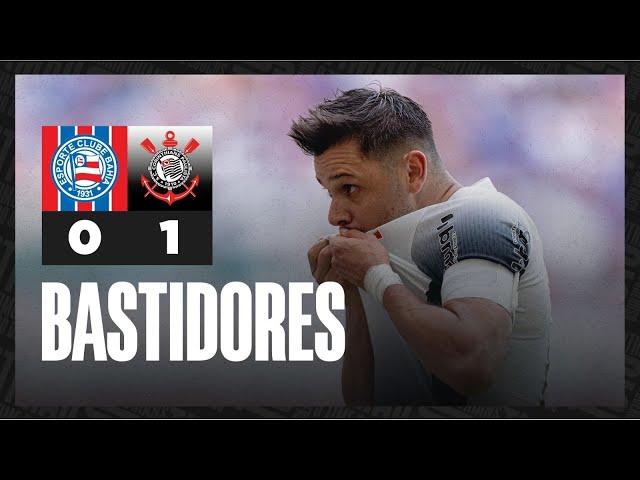 Bastidores | Bahia 0 x 1 Corinthians | Brasileirão 2024