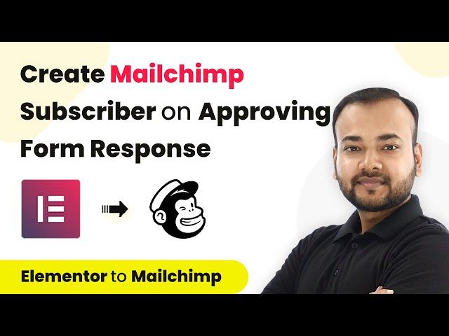 How to Create Mailchimp Subscriber on Approving Form Response - Elementor Mailchimp Integration