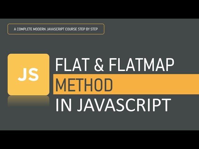 What is Flat and FlatMap method in JavaScript | Array Methods | JavaScript