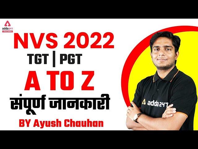 NVS 2022 | NVS TGT/ PGT | Complete Information