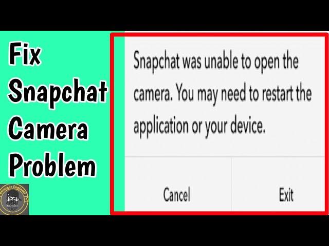 How To Fix Snapchat Was Unable To Open The Camera Problem | Snapchat was unable to open the camera