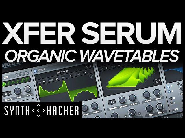 Serum Tutorial - Organic Custom Wavetables Tips & Tricks