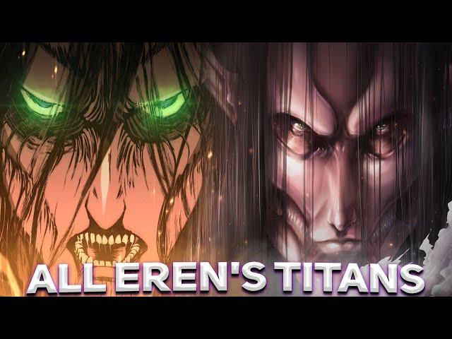 ALL Eren's Titans - Attack On Titan 4 Season 2020