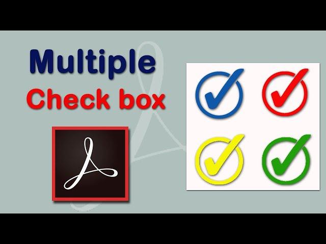 How to add multiple Checkboxes in a Fillable PDF Form using Adobe Acrobat pro-2022