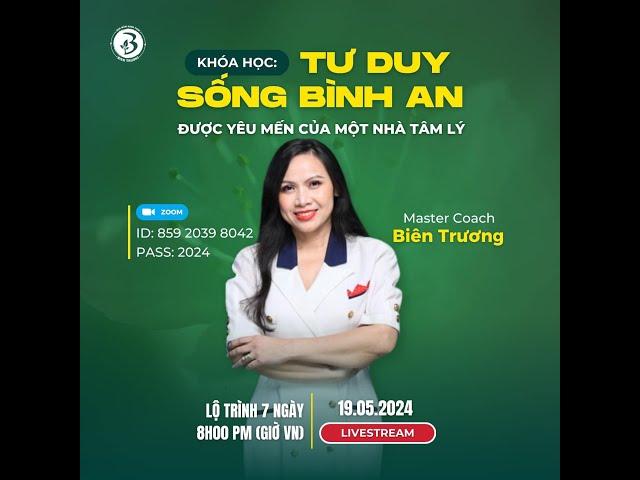 LIVE 133 : Buổi 5 đợt 2 | Tư duy bình an của nhà tâm lý