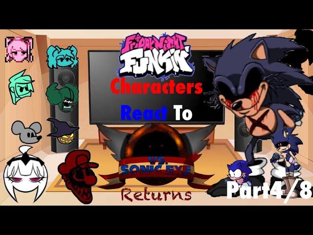 Friday Night Funkin MOD characters React To Sonic.exe Returns (Manual blast & fate, etc…) Part4/8