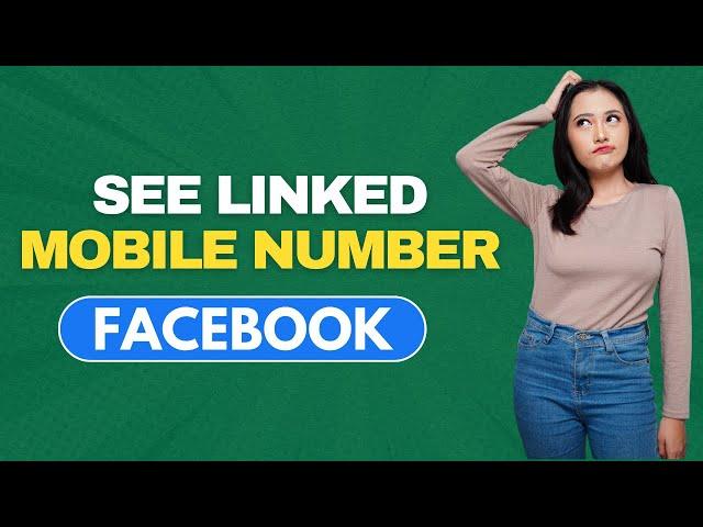 How To Know Mobile Number Linked With Facebook [PC]