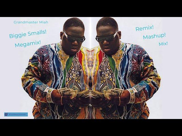 The Notorious B.I.G. Biggie Smalls  Grandmaster Miah  Remix  Megamix  Mashup  Medley  Mixxx 