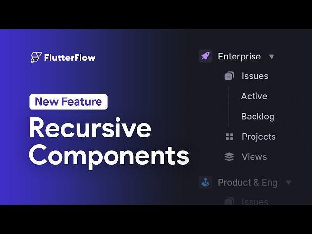 Recursive Components Tutorial | New Feature