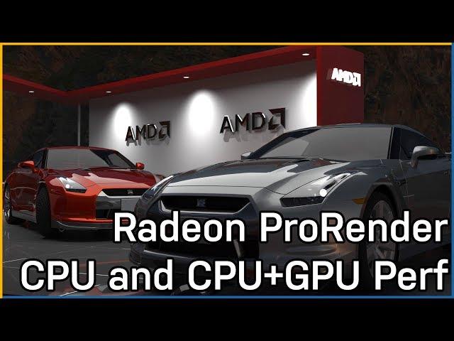 AMD Radeon ProRender CPU & GPU Performance